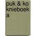 PUK & KO KNIEBOEK A