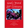 God's Word For The 21st Century door Onbekend