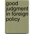 Good Judgment In Foreign Policy