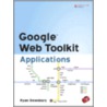 Google Web Toolkit Applications by Ryan Dewsbury