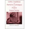Gothic Traditions and Narrative door Ruth D. Weston