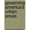 Governing America's Urban Areas door Alan Saltzstein