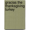 Gracias the Thanksgiving Turkey door Joy Cowley