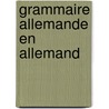 Grammaire Allemande En Allemand door R. Stoeffler