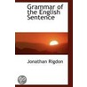 Grammar Of The English Sentence door Jonathan Rigdon