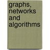 Graphs, Networks And Algorithms by Dieter Jungnickel