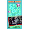 Great American Bridges and Dams door Donald C. Jackson