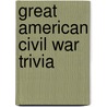 Great American Civil War Trivia door Onbekend