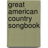 Great American Country Songbook by Unknown