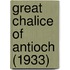 Great Chalice Of Antioch (1933)