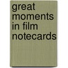 Great Moments In Film Notecards door Jeffrey Metzner