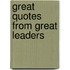 Great Quotes from Great Leaders