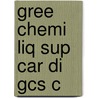 Gree Chemi Liq Sup Car Di Gcs C door  W. Desimone