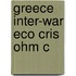 Greece Inter-war Eco Cris Ohm C