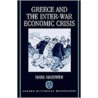 Greece Inter-war Eco Cris Ohm C door Mark Mazower