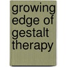 Growing Edge Of Gestalt Therapy door Onbekend