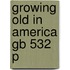 Growing Old In America Gb 532 P