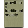 Growth in a Traditional Society by Philip T. Hoffman