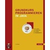 Grundkurs Programmieren in Java by Dietmar Ratz
