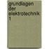Grundlagen der Elektrotechnik 1