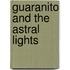 Guaranito and the Astral Lights