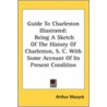 Guide To Charleston Illustrated by Arthur Mazyck