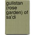Gulistan (Rose Garden) Of Sa'Di