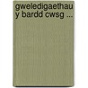 Gweledigaethau y Bardd Cwsg ... by Ellis Wynne
