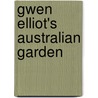 Gwen Elliot's Australian Garden door Gwen Elliott