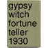 Gypsy Witch Fortune Teller 1930