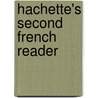 Hachette's Second French Reader door Henry Tarver
