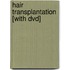 Hair Transplantation [with Dvd]