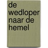 De wedloper naar de hemel door John Bunyan