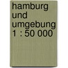 Hamburg und Umgebung 1 : 50 000 door Kompass 725