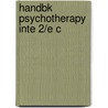 Handbk Psychotherapy Inte 2/e C door Norcross
