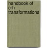 Handbook Of C-H Transformations door Gerald Dyker