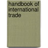Handbook Of International Trade door Peter J. Buckley