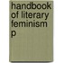 Handbook Of Literary Feminism P