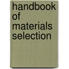 Handbook Of Materials Selection door Myer Kutz