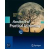 Handbook Of Practical Astronomy by G�nter Roth