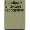 Handbook Of Texture Recognition by Unknown