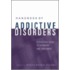 Handbook of Addictive Disorders