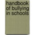 Handbook of Bullying in Schools