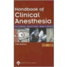 Handbook of Clinical Anesthesia by Paul G. Barash