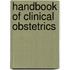 Handbook of Clinical Obstetrics