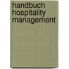 Handbuch Hospitality Management door Marco A. Gardini