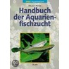 Handbuch der Aquarienfischzucht by Helmut Pinter