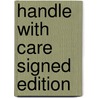 Handle With Care Signed Edition door Jodi Picoult