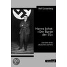 Hanns Johst: "der Barde Der Ss" by Rolf Düsterberg