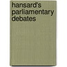 Hansard's Parliamentary Debates by Unknown